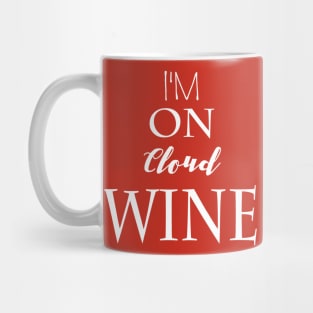 I'm On Cloud Wine Mug